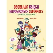 Książki edukacyjne - Osobliwa księga niepoważnych supermocy, czyli różni znaczy fajni - miniaturka - grafika 1