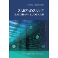 Zarządzanie - Pocztowski Aleksy ZARZĄDZANIE ZASOBAMI LUDZKIMI KONCEPCJE PRAKTYKI WYZWANIA - miniaturka - grafika 1