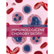 Książki medyczne - Immunologiczne choroby skóry A Pituch-Noworolska - miniaturka - grafika 1