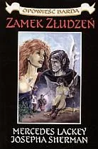 ZAMEK ZŁUDZEŃ OPOWIEŚĆ BARDA 1 Lackey Mercedes, Sherman Josephy - Fantasy - miniaturka - grafika 1