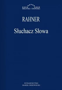 Słuchacz słowa - Rahner Karl - Filologia i językoznawstwo - miniaturka - grafika 2