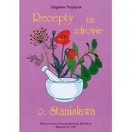 Rozwój osobisty - Recepty na zdrowie o.Stanisława - miniaturka - grafika 1
