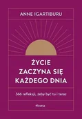 Aforyzmy i sentencje - Życie zaczyna się każdego dnia w.2 - Anne Igartiburu - książka - miniaturka - grafika 1