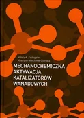 Technika - Mechanochemiczna aktywacja kata lzatorów wanadowych - miniaturka - grafika 1