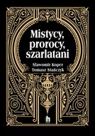 E-booki - literatura faktu - Mistycy, prorocy, szarlatani (e-book) - miniaturka - grafika 1