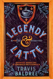 Legendy i Latte - E-booki - fantastyka i horror - miniaturka - grafika 1