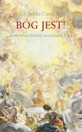 Literatura popularno naukowa dla młodzieży - DeReggio Bóg jest! Rozumowe dowody na istnienie Boga Feliks Cozel SI - miniaturka - grafika 1