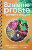 Książki kucharskie - Szalenie proste jadłospisy odżywcze - miniaturka - grafika 1