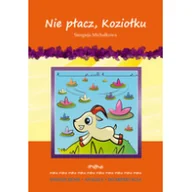 Lektury szkoła podstawowa - Nie płacz Koziołku Siergieja Michałkowa - MARTA ZAWŁOCKA - miniaturka - grafika 1