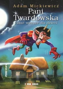 Siedmioróg Pani Twardowska - Adam Mickiewicz - Lektury szkoła podstawowa - miniaturka - grafika 1