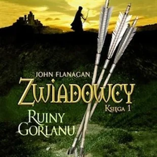 Ruiny Gorlanu. Zwiadowcy. Tom 1 John Flanagan - Audiobooki - lektury - miniaturka - grafika 1