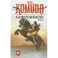 Literatura przygodowa - Fabryka Słów Samozwaniec. Tom 2. Wydanie 2 - Jacek Komuda - miniaturka - grafika 1