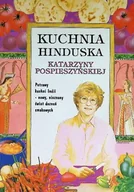 Kuchnia polska - Kuchnia hinduska Katarzyny Pospieszyńskiej - miniaturka - grafika 1