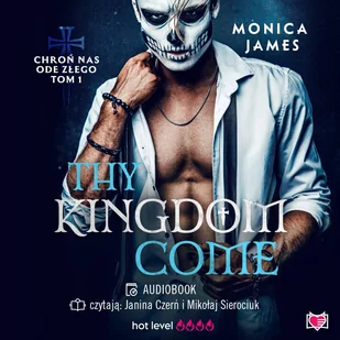 Thy Kingdom Come. Chroń nas ode złego. Tom 1 - Audiobooki - romanse Thy Kingdom Come. Chroń nas ode złego. Tom 1 - Audiobooki - romanse - miniaturka - grafika 1