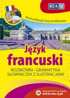 Książki do nauki języka francuskiego - Rea Komunikacja bez problemów. Język francuski - Praca zbiorowa - miniaturka - grafika 1