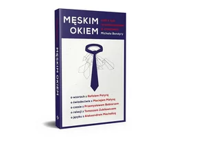 Męskim okiem - Wywiady, wspomnienia - miniaturka - grafika 1