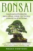 E-booki obcojęzyczne - Bonsai: la guía para principiantes para cultivar, crecer, dar forma y presumir su árbol Bonsai - miniaturka - grafika 1