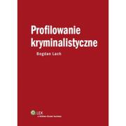 Prawo - Wolters Kluwer Bogdan Lach Profilowanie kryminalistyczne - miniaturka - grafika 1