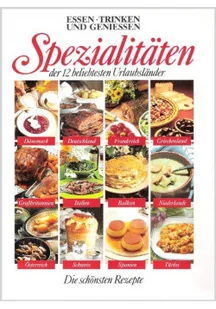 Spezialitaten der 12 beliebtesten Urlaubslander - Książki kucharskie - miniaturka - grafika 1