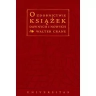 Książki o kulturze i sztuce - O zdobnictwie książek dawnych i nowych - miniaturka - grafika 1