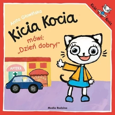 Kicia Kocia mówi: Dzień dobry! - Anita Głowińska - książka