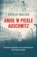 Biografie i autobiografie - Anioł w piekle Auschwitz Dl - Harald Walser - książka - miniaturka - grafika 1