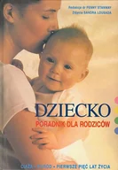 Miłość, seks, związki - Dziecko. Poradnik dla rodziców - miniaturka - grafika 1