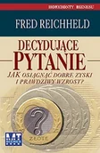 Biznes - Decydujące pytanie. Jak osiągnąć dobre zyski i prawdziwy wzrost - miniaturka - grafika 1