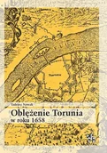 Historia świata - Oblężenie Torunia w roku 1658 - Tadeusz Nowak - książka - miniaturka - grafika 1