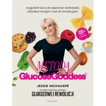 Metoda Glucose Goddess. 4 tygodnie na to, by opanować zachcianki, odzyskać energię i czuć się rewelacyjnie - Diety, zdrowe żywienie - miniaturka - grafika 1