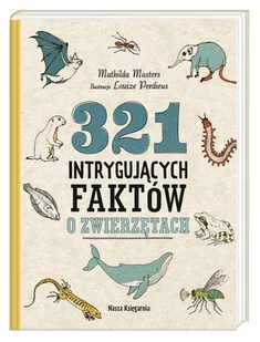 Nasza Księgarnia 321 intrygujących faktów o zwierzętach - Nauki przyrodnicze - miniaturka - grafika 4