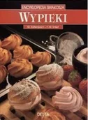 Ciasta, desery, wypieki - Encyklopedia Smakosza Wypieki - miniaturka - grafika 1