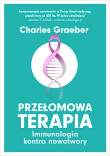 Znak Horyzont Przełomowa terapia LIT-39762 - Literatura popularno naukowa dla młodzieży - miniaturka - grafika 1