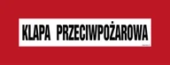 Systemy ekspozycyjne i znaki informacyjne - BC116 KLAPA PRZECIWPOŻAROWA, PN - PŁYTA PCV 1MM; (360X140MM) - miniaturka - grafika 1