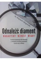 Religia i religioznawstwo - Odnaleźć diament wakacyjny wzrost wiary - miniaturka - grafika 1