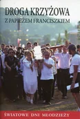 Religia i religioznawstwo - M Wydawnictwo Droga krzyżowa z papieżem Franciszkiem. Modlitewnik - Opracowanie zbiorowe - miniaturka - grafika 1