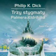 Audiobooki - fantastyka i horror - Trzy stygmaty Palmera Eldritcha - miniaturka - grafika 1