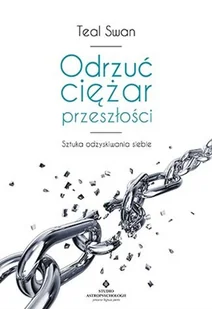 odrzuć ciężar przeszłości. terapia całkowitego uwolnienia od traum i złych doświadczeń - Rozwój osobisty - miniaturka - grafika 1