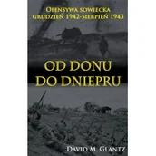 Historia świata - Od Donu do Dniepru David M Glantz - miniaturka - grafika 1