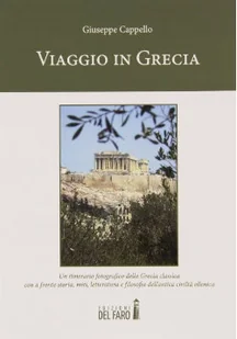 Viaggio in Grecia - Felietony i reportaże - miniaturka - grafika 1