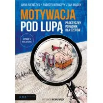 Motywacja pod lupą. Praktyczny poradnik dla szefów. - NiemczykAnna, Andrzej Niemczyk, Mądry Jan - Zarządzanie - miniaturka - grafika 1