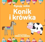 Poradniki hobbystyczne - Rysuję sobie. Konik i krówka - Luba Ristujczina - książka - miniaturka - grafika 1