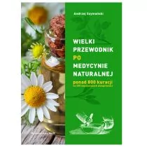 WAM Wielki przewodnik po medycynie naturalnej - Andrzej Szymański - Powieści - miniaturka - grafika 2