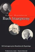Historia świata - Ruch liturgiczny. Od Guerangera przez Beauduina do Bugniniego - miniaturka - grafika 1