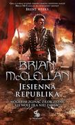 Fantasy - Brian McClellan Trylogii Magów Prochowych. Jesienna Republika T.3 - miniaturka - grafika 1