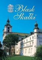 Wydawnictwo UNUM Blask Skałki. Kalendarium wydarzeń 2002-2008 praca zbiorowa - Religia i religioznawstwo - miniaturka - grafika 2