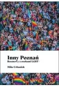 Wywiady, wspomnienia - Inny Poznań. Rozmowy z osobami LGBT+ - miniaturka - grafika 1