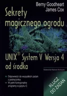 Podstawy obsługi komputera - WNT Sekrety magicznego ogrodu. UNIX System V Wersja 4 od środka. Klucz do zadań - Goodheart Berny, James Cox - miniaturka - grafika 1