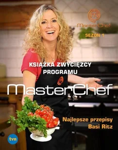 Najlepsze przepisy Basi Ritz. Książka zwycięzcy programu MasterChef - Książki kucharskie - miniaturka - grafika 1