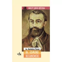 Panuś Kazimierz BŁ. Edmund Bojanowski - Biografie i autobiografie - miniaturka - grafika 1